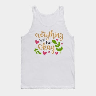 Everything will be ok Tank Top